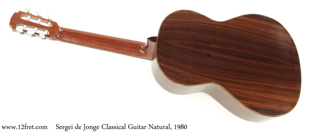 Sergei de Jonge Classical Guitar Natural, 1980 Full Rear View
