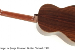 Sergei de Jonge Classical Guitar Natural, 1980 Full Rear View