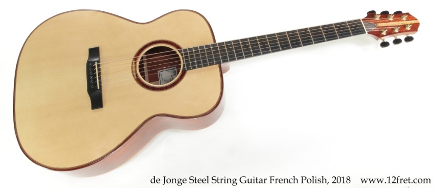 de Jonge Steel String Guitar French Polish, 2018 Full Front View