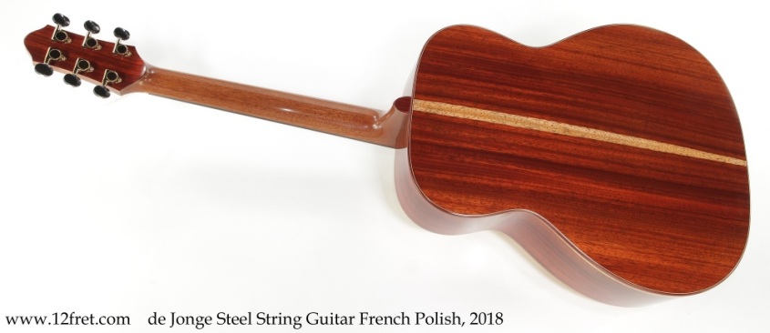 de Jonge Steel String Guitar French Polish, 2018 Full Rear View