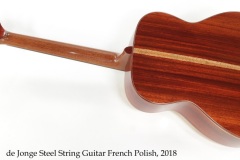 de Jonge Steel String Guitar French Polish, 2018 Full Rear View