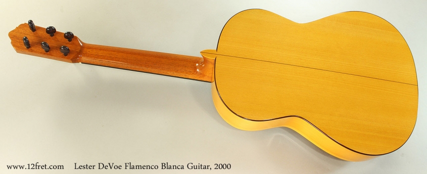 Lester DeVoe Flamenco Blanca Guitar, 2000 Full Rear View