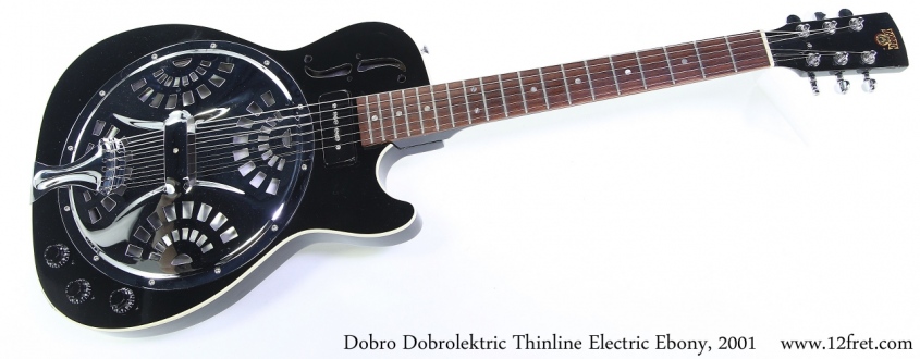 Dobro Dobrolektric Thinline Electric Ebony, 2001 Full Front View