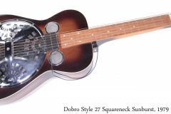 Dobro Style 27 Squareneck Sunburst, 1979 Full Front View