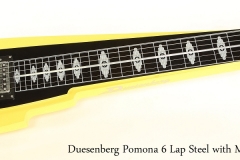 Duesenberg Pomona 6 Lap Steel with MultiBender   Full Front View