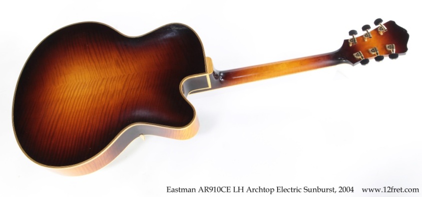 Eastman AR910CE LH Archtop Electric Sunburst, 2004 Full Rear View