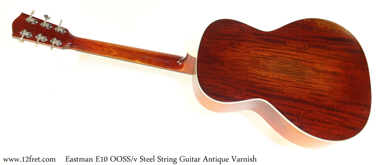 Eastman E10 OOSS/v Steel String Guitar Antique Varnish Full Rear View