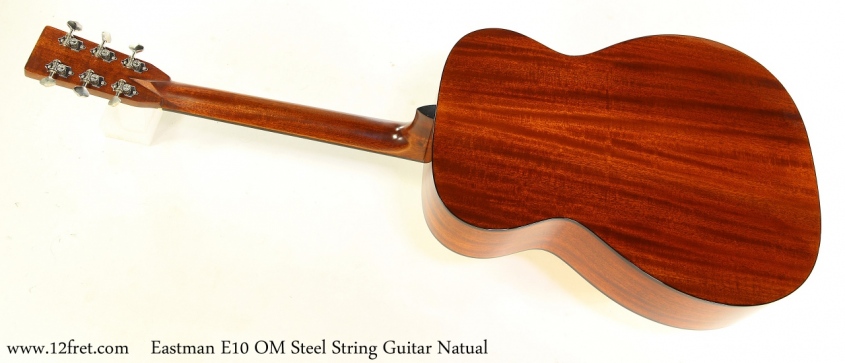 Eastman E10 OM Steel String Guitar Natual Full Rear View