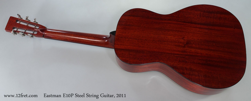 Eastman E10P Steel String Guitar, 2011 Full Rear View