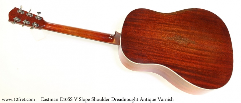 Eastman E10SS V Slope Shoulder Dreadnought Antique Varnish Full Rear View