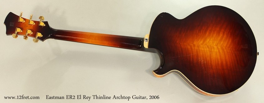 Eastman ER2 El Rey Thinline Archtop Guitar, 2006 Full Rear View