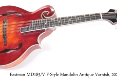 Eastman MD185/V F-Style Mandolin Antique Varnish, 2021 Full Front View