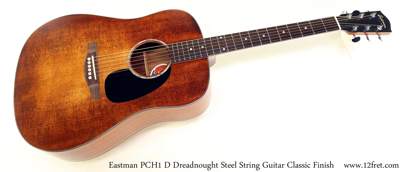 Eastman PCH1 D Dreadnought Steel String Guitar Classic Finish Full Front View