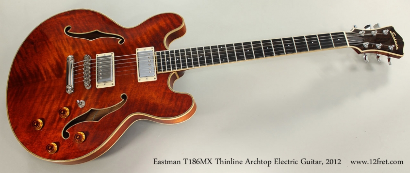 Eastman T186MX Thinline Archtop Electric Guitar, 2012 Full Front View