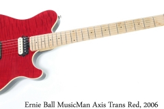 Ernie Ball MusicMan Axis Trans Red, 2006 Full Front View