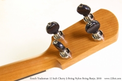 Enoch Tradesman 12 Inch Cherry 5-String Nylon String Banjo, 2019 Head Rear View