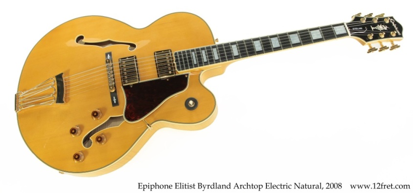 Epiphone Elitist Byrdland Archtop Electric Natural, 2008 Full Front View