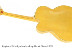 Epiphone Elitist Byrdland Archtop Electric Natural, 2008 Full Rear View