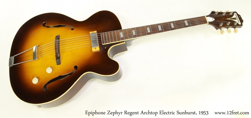 Epiphone Zephyr Regent Archtop Electric Sunburst, 1953   Full Front View