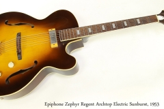 Epiphone Zephyr Regent Archtop Electric Sunburst, 1953   Full Front View