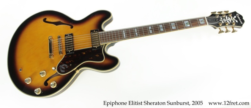 Epiphone Elitist Sheraton Sunburst, 2005 Full Front View