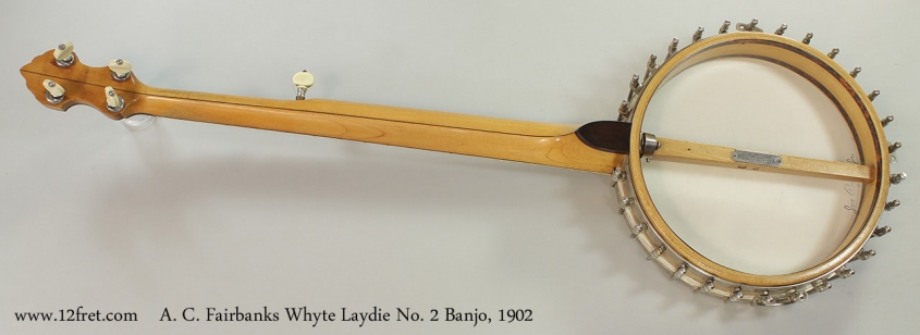 A. C. Fairbanks Whyte Laydie No. 2 Banjo, 1902 Full Rear View