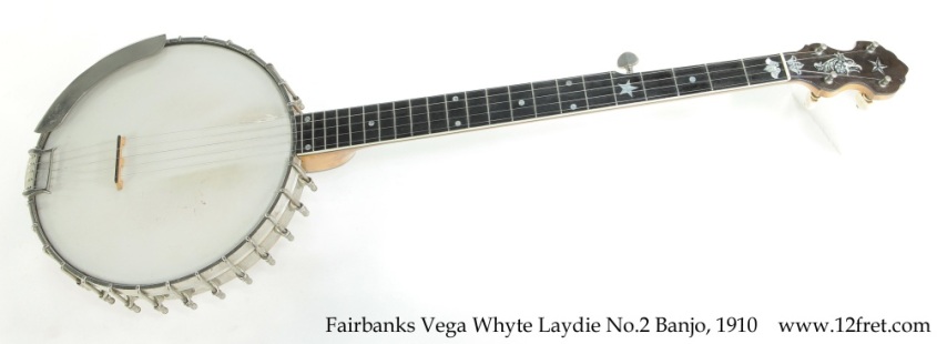 Fairbanks Vega Whyte Laydie No.2 Banjo, 1910 Full Front View