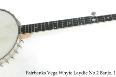 Fairbanks Vega Whyte Laydie No.2 Banjo, 1910 Full Front View
