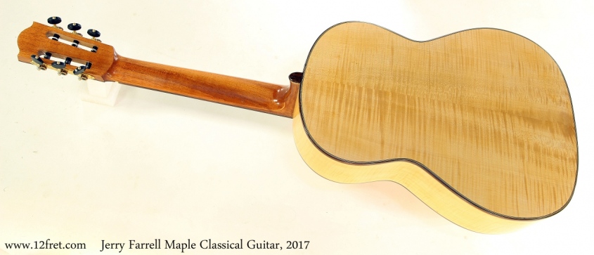 Jerry Farrell Maple Classical Guitar, 2017 Full Rear View