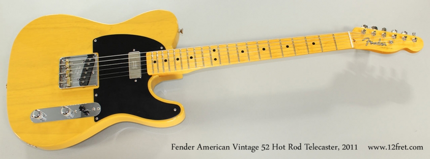 Fender American Vintage 52 Hot Rod Telecaster, 2011 Full Front View