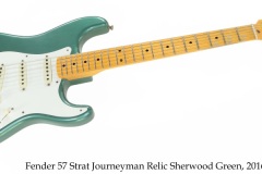 Fender 57 Strat Journeyman Relic Sherwood Green, 2016 Full Front View