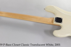 Fender '59 P-Bass Closet Classic Translucent White, 2001 Full Rear View