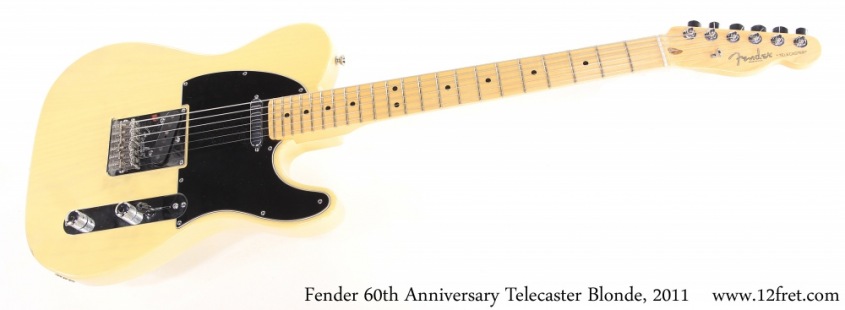 Fender 60th Anniversary Telecaster Blonde, 2011 Full Front View