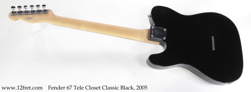 Fender 67 Tele Closet Classic Black, 2005 Full Rear View