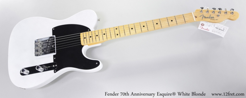 Fender 70th Anniversary Esquire® White Blonde Full Front View