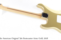 Fender American Original 50s Stratocaster Aztec Gold, 2018 Full Rear View