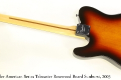Fender American Series Telecaster Rosewood Board Sunburst, 2005   Full Rear View