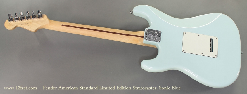 Fender American Standard Limited Edition Stratocaster Sonic Blue full rear view