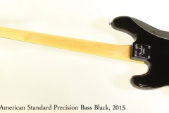 Fender American Standard Precision Bass Black, 2015 Full Rear View