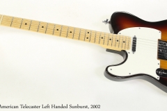 Fender American Telecaster Left Handed Sunburst, 2002  Full Front VIew