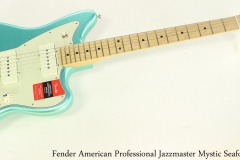 Fender American Professional Jazzmaster Mystic Seafoam Full Front View