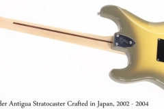 Fender Antigua Stratocaster Crafted in Japan, 2002 - 2004 Full Rear View