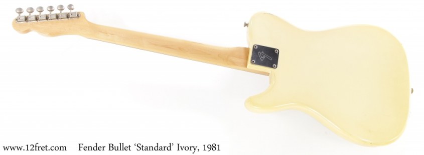 Fender Bullet 'Standard' Ivory, 1981 Full Rear View