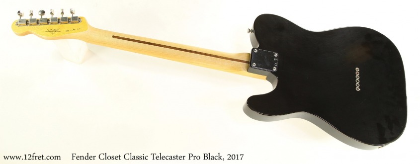 Fender Closet Classic Telecaster Pro Black, 2017 Full Rear View