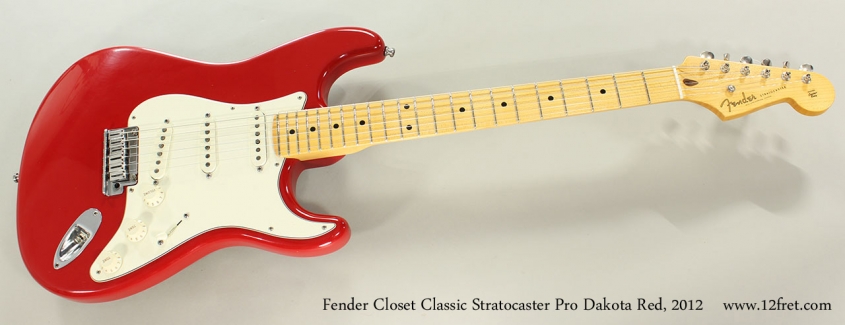 Fender Closet Classic Stratocaster Pro Dakota Red, 2012 Full Front View