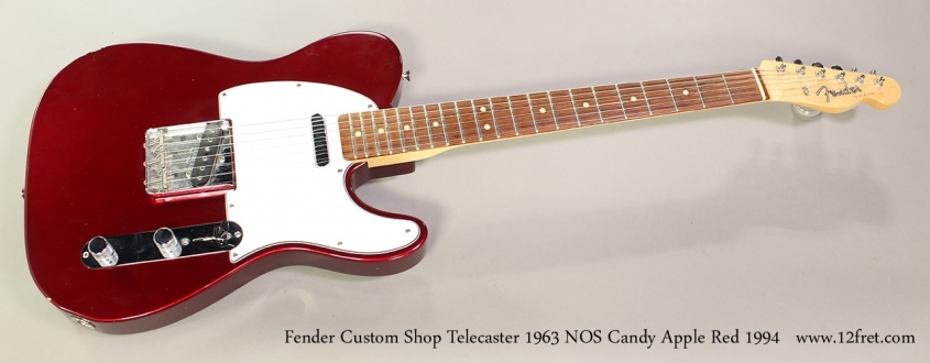 Fender Custom Shop Telecaster 1963 NOS Candy Apple Red 1994 Full Front View