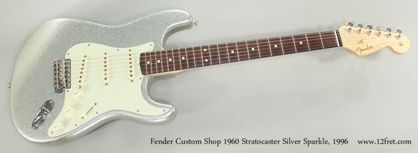 Fender Custom Shop 1960 Stratocaster Silver Sparkle, 1996 Full Front View