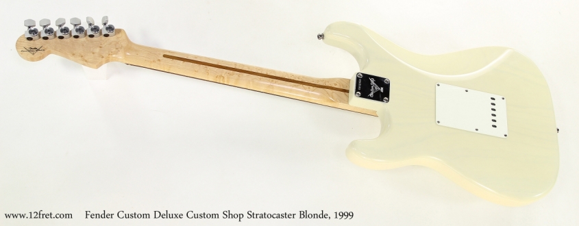 Fender Custom Deluxe Custom Shop Stratocaster Blonde, 1999  Full Rear View