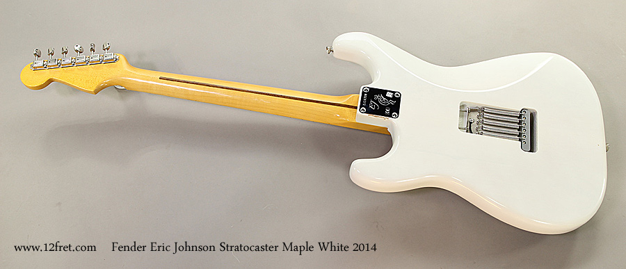 Fender Eric Johnson Stratocaster Maple White 2014 Full Rear View