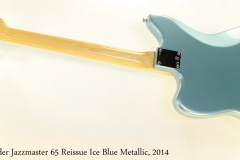 Fender Jazzmaster 65 Reissue Ice Blue Metallic, 2014 Full Rear View